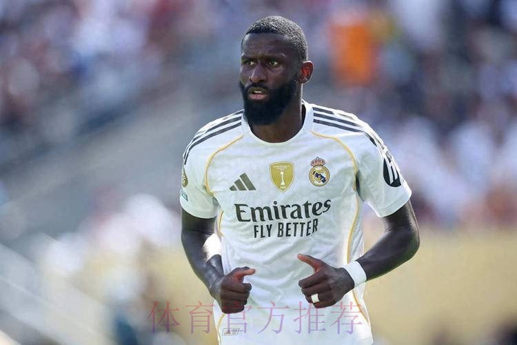 切尔西探索签回吕迪格 后者在皇马越来越难相处 切尔西探索签回吕迪格 后者在皇马越来越难相处